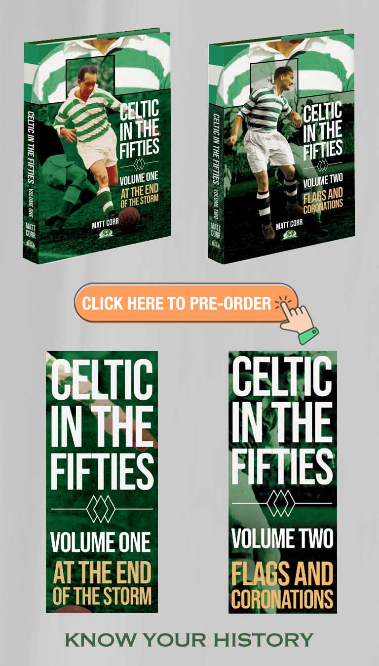 Celtic in the Fifties by Matt Corr (Volumes One & Two)